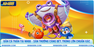 Bắn Cá Thần Tài NH88 - Săn Thưởng Căng Đét, Trúng Lớn Chuẩn Xác