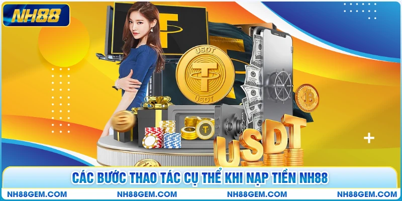 Các bước thao tác cụ thể khi nạp tiền NH88