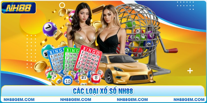 Các loại xổ số NH88