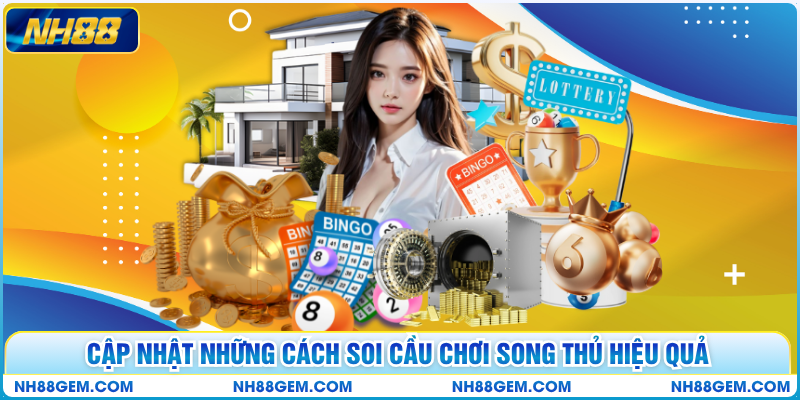 Cập nhật những cách soi cầu chơi song thủ hiệu quả