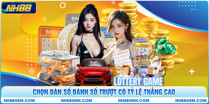 Chọn dàn số đánh số trượt có tỷ lệ thắng cao