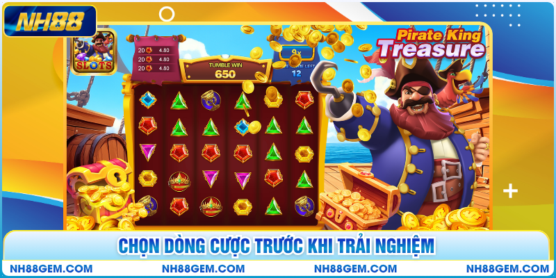 Chọn dòng cược trước khi trải nghiệm