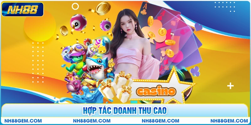 Hợp tác doanh thu cao