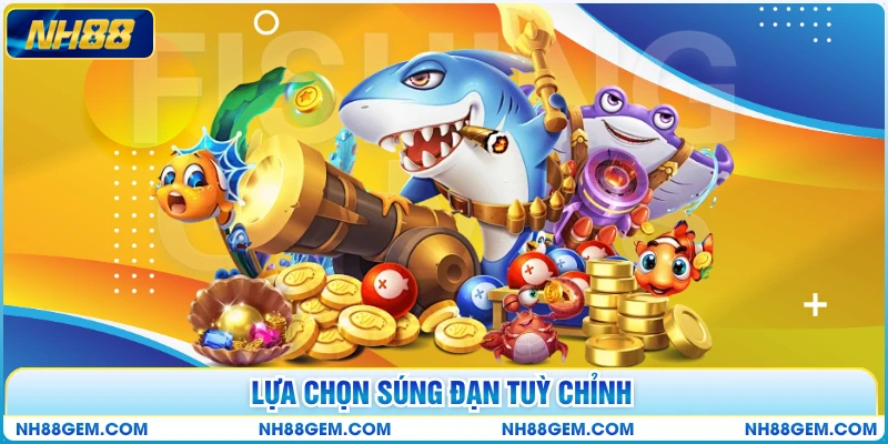 Lựa chọn súng đạn tuỳ chỉnh