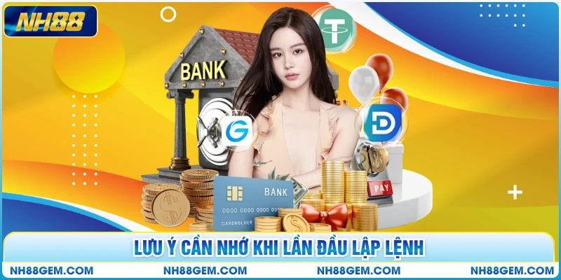 Lưu ý cần nhớ khi lần đầu lập lệnh