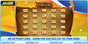 Nổ Hũ Pirate King - Khám Phá Kho Báu Giá Trị Cùng NH88