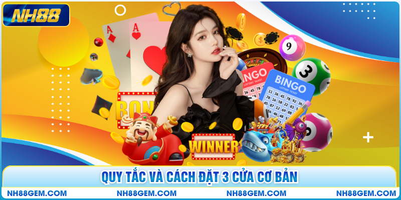 Quy tắc và cách đặt 3 cửa cơ bản