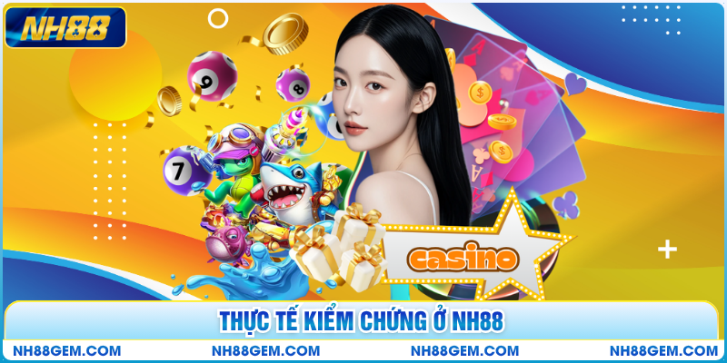 Thực tế kiểm chứng ở NH88