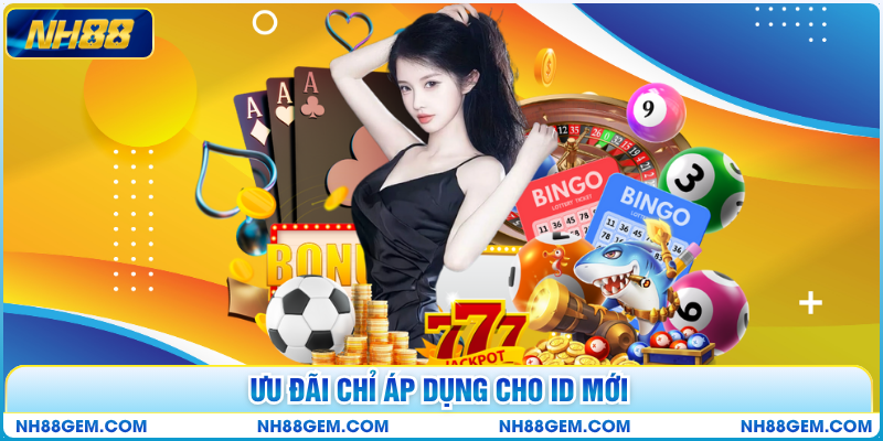Ưu đãi chỉ áp dụng cho ID mới